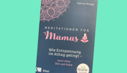 Meditationen für Mamas