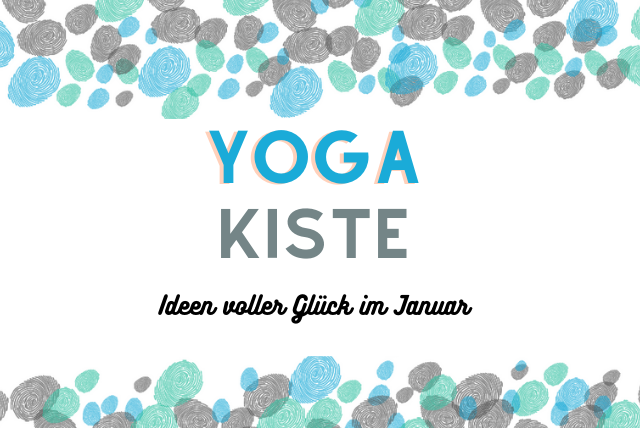 Die Yoga-Kiste im Januar mit glücksbringenden Ideen